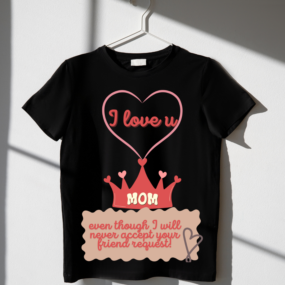 I Love you Mom -Unisex Classic Crew T-Shirt
