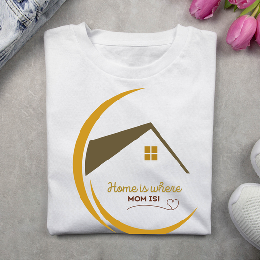 Home is where Mom is -Unisex Classic Crew T-Shirt