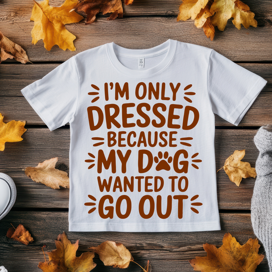 My Dog wanted to Go Out - Unisex Classic Crew T-Shirt