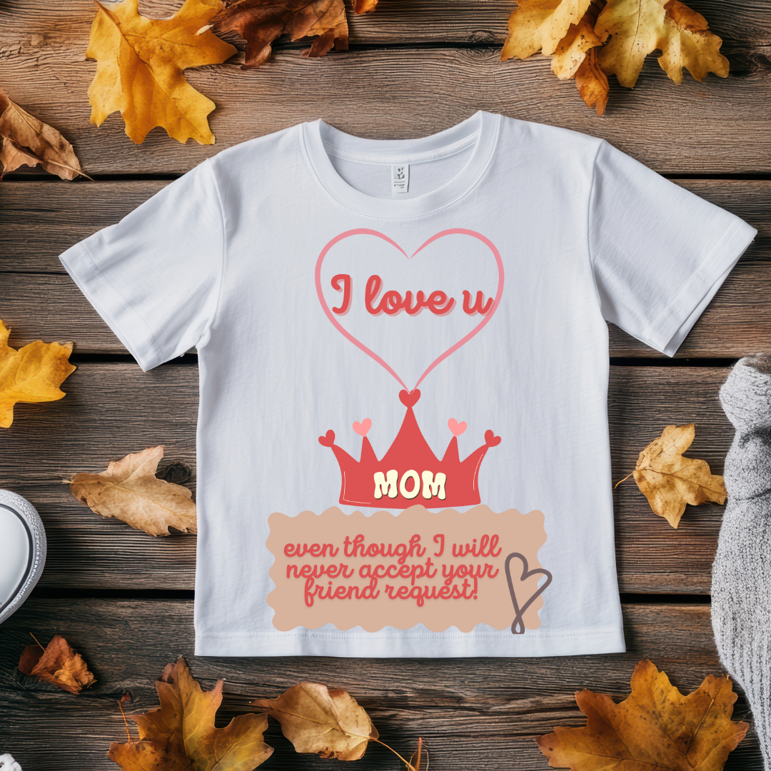 I Love you Mom -Unisex Classic Crew T-Shirt